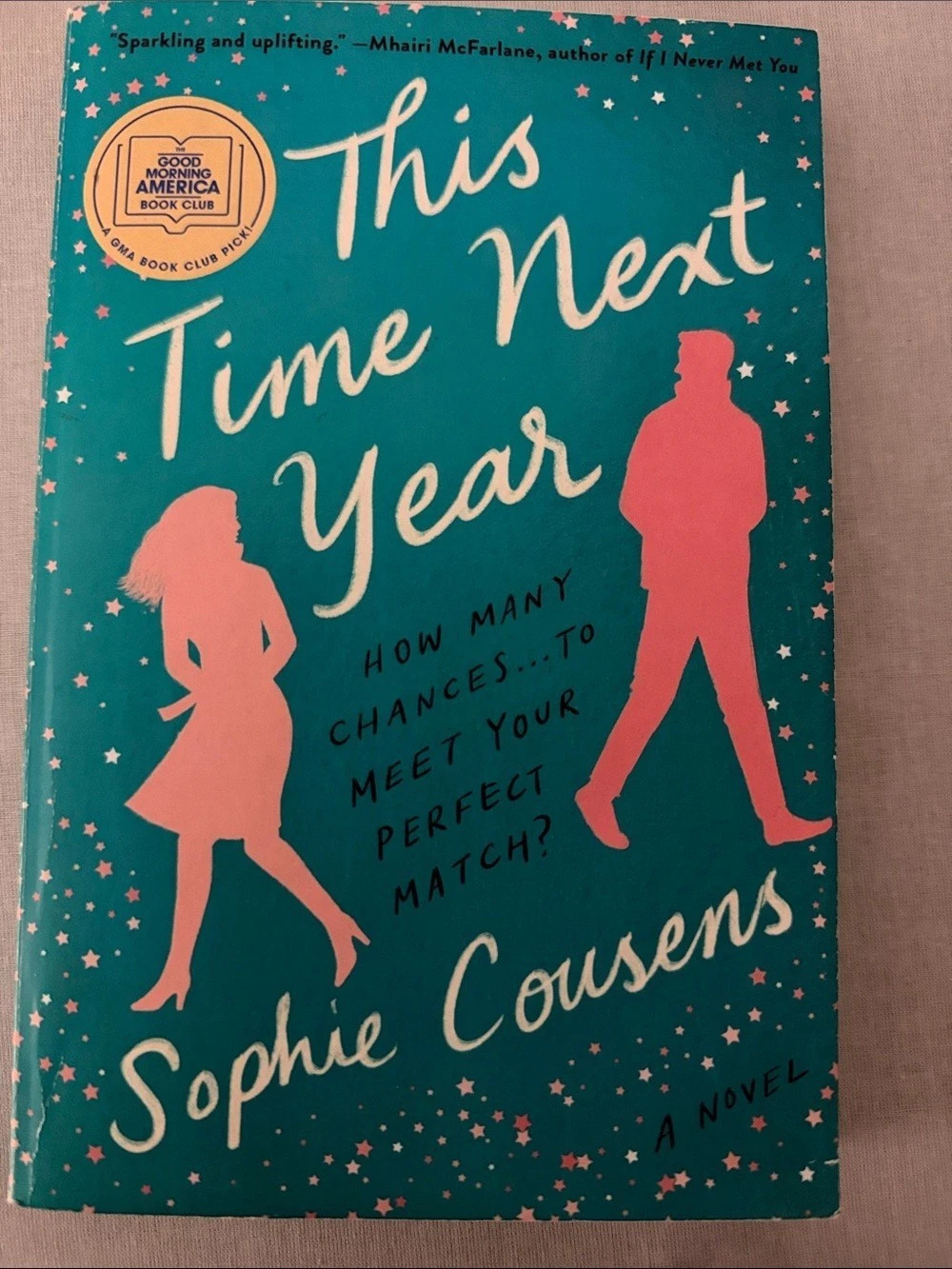 This Time Next Year by Sophie Cousens Hardcover Novel